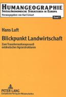 Blickpunkt Landwirtschaft di Hans Luft edito da Lang, Peter GmbH
