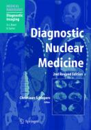 Diagnostic Nuclear Medicine edito da Springer Berlin Heidelberg