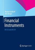 Financial Instruments di Martin Friedhoff, Jens Berger edito da Gabler, Betriebswirt.-Vlg