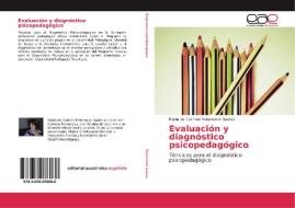 Evaluación y diagnóstico psicopedagógico di María del Carmen Matamoros Suárez edito da EAE