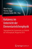 Kohärenz im Unterricht der Elementarteilchenphysik edito da Springer-Verlag GmbH