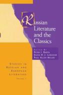 Russian Literature And The Classics di Peter I. Barta edito da Harwood-academic Publishers