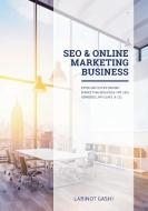 SEO & Online Marketing Business di Labinot Gashi edito da Books on Demand