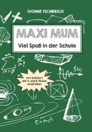 Maxi Mum di Ivonne Tschiersch edito da Books on Demand