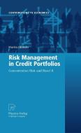 Risk Management in Credit Portfolios di Martin Hibbeln edito da Physica Verlag