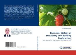 Molecular Biology of Strawberry Vein Banding Caulimovirus di Ali Mahmoudpour edito da LAP Lambert Acad. Publ.