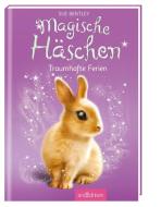 Magische Häschen 02 - Traumhafte Ferien di Sue Bentley edito da Ars Edition GmbH