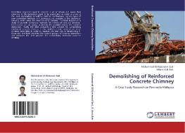 Demolishing of Reinforced Concrete Chimney di Mohammad Ali Kazerooni Sadi, Arham Abdullah edito da LAP Lambert Academic Publishing