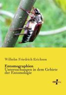 Entomographien di Wilhelm Friedrich Erichson edito da Vero Verlag