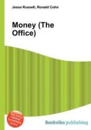 Money (the Office) di Jesse Russell, Ronald Cohn edito da Book On Demand Ltd.
