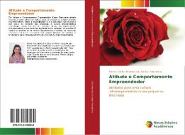 Atitude e Comportamento Empreendedor di Karen Cristina Victorino dos Santos Roncoletta edito da Novas Edições Acadêmicas