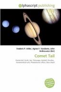 Comet Tail di #Miller,  Frederic P. Vandome,  Agnes F. Mcbrewster,  John edito da Alphascript Publishing