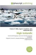 High Icelandic di #Miller,  Frederic P. Vandome,  Agnes F. Mcbrewster,  John edito da Vdm Publishing House