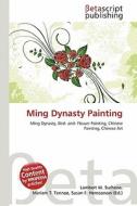 Ming Dynasty Painting edito da Betascript Publishing