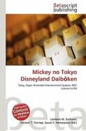 Mickey No Tokyo Disneyland Daib Ken edito da Betascript Publishing
