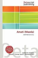 Amati (Mazda) edito da Betascript Publishing