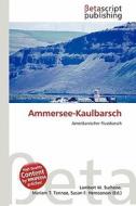 Ammersee-Kaulbarsch edito da Betascript Publishing