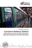 Carramar Railway Station edito da Chromo Publishing