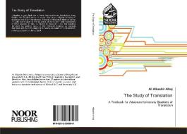 The Study of Translation di Ali Albashir Alhaj edito da Noor Publishing