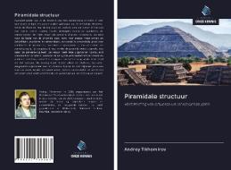 Piramidale structuur di Andrey Tikhomirov edito da Uitgeverij Onze Kennis