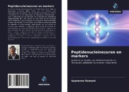 Peptidenucleïnezuren en markers di Sapranno Ramani edito da Uitgeverij Onze Kennis