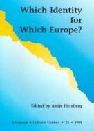 Which Identity for Which Europe? di Antje Herrberg edito da Aalborg University Press