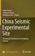 China Seismic Experimental Site edito da Springer Verlag, Singapore