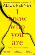 I Know Who You Are di Alice Feeney edito da Harper Collins Publ. UK