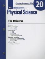 Holt Science Spectrum Physical Science Chapter 20 Resource File: The Universe edito da Holt McDougal