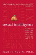 Sexual Intelligence di Marty Klein edito da HarperOne
