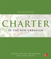 Charter of the New Urbanism, 2nd Edition di N/A Congress For The New Urbanism edito da McGraw-Hill Education