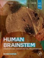 Human Brainstem: Cytoarchitecture, Chemoarchitecture, Myeloarchitecture di George Paxinos, Teri Furlong, Charles Watson edito da ACADEMIC PR INC