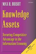 Knowledge Assets di Max H. Boisot edito da OUP Oxford