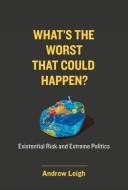 What's the Worst That Could Happen? di Andrew Leigh edito da The MIT Press