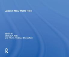 Japan's New World Role edito da Taylor & Francis Ltd