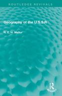 Geography Of The U.S.S.R di R. E. H. Mellor edito da Taylor & Francis Ltd