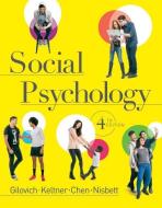 Social Psychology di Tom Gilovich, Dacher Keltner, Serena Chen edito da W W NORTON & CO