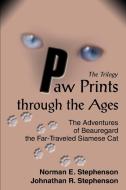 Paw Prints through the Ages di Norman E Stephenson edito da iUniverse
