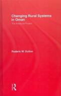 Changing Rural Systems In Oman di Dutton edito da Routledge