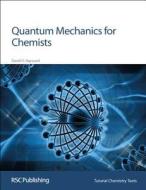 Quantum Mechanics for Chemists di David O. Hayward edito da Royal Society of Chemistry