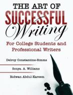 THE ART OF SUCCESSFUL WRITING edito da Think Doctor Publications