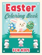EASTER COLORING BOOK FOR KIDS: HAPPY EAS di ISABELLA HART edito da LIGHTNING SOURCE UK LTD