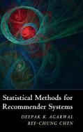 Statistical Methods for Recommender Systems di Deepak K. Agarwal, Bee-Chung Chen edito da Cambridge University Press