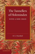 The Tunnellers of Holzminden di H. G. Durnford edito da Cambridge University Press