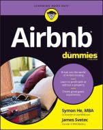 Airbnb for Dummies di Symon He, James Svetec edito da FOR DUMMIES