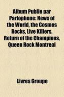 Album Publi Par Parlophone: News Of The di Livres Groupe edito da Books LLC, Wiki Series