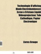 Technologie D'affichage: Diode Lectrolu di Livres Groupe edito da Books LLC, Wiki Series