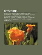 Sitgetans: Artistes Sitgetans, Empresari di Font Wikipedia edito da Books LLC, Wiki Series