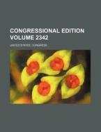 Congressional Edition Volume 2342 di United States Congress edito da Rarebooksclub.com