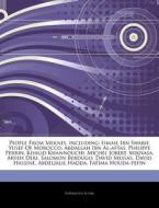 People From Meknes, Including: Ismail Ibn Sharif, Yusef Of Morocco, Abdallah Ibn Al-aftas, Philippe Perrin, Khalid Khannouchi, Michel Jobert, Miknasa, di Hephaestus Books edito da Hephaestus Books